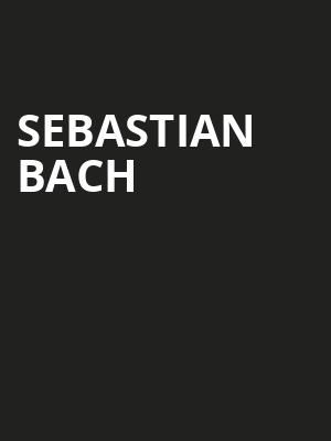 Sebastian Bach, The Hall, Little Rock