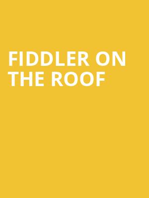 Fiddler on the Roof, Robinson Center Performance Hall, Little Rock