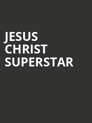Jesus Christ Superstar, Robinson Center Performance Hall, Little Rock