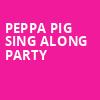 Peppa Pig Sing Along Party, Simmons Bank Arena, Little Rock