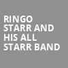 Ringo Starr And His All Starr Band, Simmons Bank Arena, Little Rock